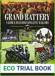 Grand Battery A Guide and Rules for Napoleonic Wargames