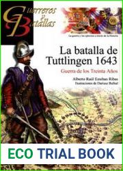 La Batalla de Tuttlingen 1643 Guerra de los Treinta Anos (Guerreros y Battallas 98)