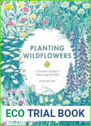 Planting Wildflowers A Grower|s Guide