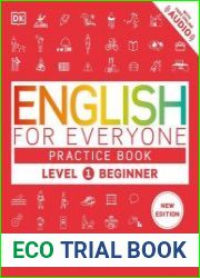 English for Everyone Practice Book Level 1 Beginner A Complete Self-Study Programme (DK English for Everyone), New Edition