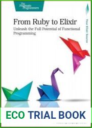 From Ruby to Elixir Unleash the Full Potential of Functional Programming