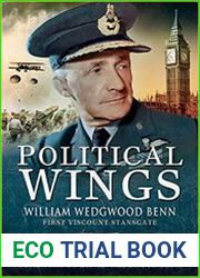 Political Wings William Wedgwood Benn, first Viscount Stansgate
