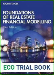 Foundations of Real Estate Financial Modelling, 3rd Edition