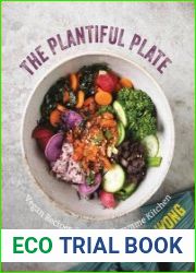 The Plantiful Plate Vegan Recipes from the Yommme Kitchen