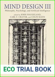 Mind Design III Philosophy, Psychology, and Artificial Intelligence