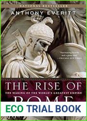 The Rise of Rome The Making of the World|s Greatest Empire