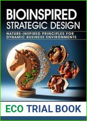 Bioinspired Strategic Design Nature-Inspired Principles for Dynamic Business Environments