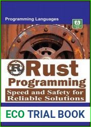 Rust Programming Speed and Safety for Reliable Solutions