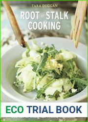 Root to Stalk Cooking The Art of Using the Whole Vegetable