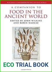 A Companion to Food in the Ancient World