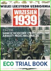 Samochodowe i Przyczepkowe Armaty Przeciwlotnicze (Wielki Leksykon Uzbrojenia Wrzesien 1939 Tom 208)