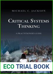 Critical Systems Thinking A Practitioner|s Guide