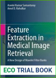 Feature Extraction in Medical Image Retrieval A New Design of Wavelet Filter Banks