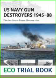 US Navy Gun Destroyers 1945-1988 Fletcher Class to Forrest Sherman Class (Osprey New Vanguard 322)