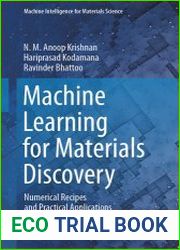 Machine Learning for Materials Discovery Numerical Recipes and Practical Applications