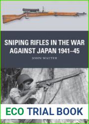 Sniping Rifles in the War Against Japan 1941-1945 (Osprey Weapon 88)
