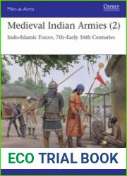 Medieval Indian Armies (2) Indo-Islamic Forces, 7th-Early 16th Centuries (Osprey Men-at-Arms 552)