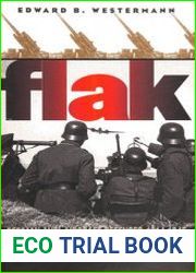 Flak German Anti-Aircraft Defenses 1914-1945