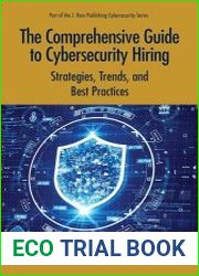 The Comprehensive Guide to Cybersecurity Hiring Strategies, Trends, and Best Practices