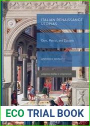 Italian Renaissance Utopias. Doni, Patrizi, and Zuccolo