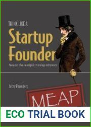 Think Like a Startup Founder (MEAP v12)