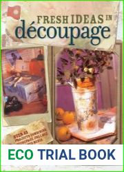 Fresh Ideas in Decoupage