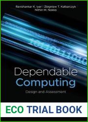 Dependable Computing Design and Assessment