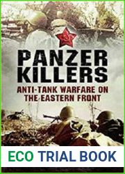Panzer Killers Anti-tank Warfare on the Eastern Front