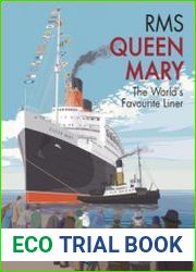 RMS Queen Mary The World’s Favourite Liner