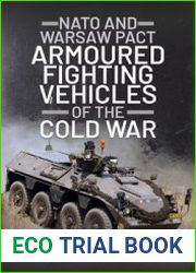 NATO and Warsaw Pact Armoured Fighting Vehicles of the Cold War