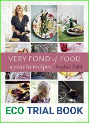 Very Fond of Food A Year in Recipes