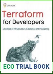 Terraform for Developers Essentials of Infrastructure Automation and Provisioning