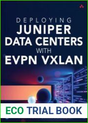 Deploying Juniper Data Centers with EVPN VXLAN (Final)