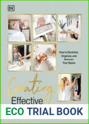 Creating Effective Spaces Declutter, Organize and Maintain Your Space