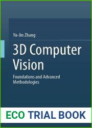 3D Computer Vision Foundations and Advanced Methodologies