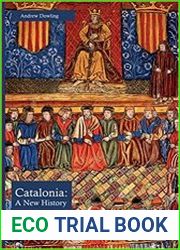 Catalonia A New History (Routledge Studies in Modern European History)