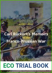 Carl R?ckert|s Memoirs of the Franco-Prussian War