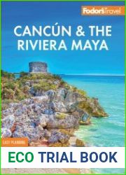 Fodor|s Cancun & the Riviera Maya With Tulum, Cozumel, and the Best of the Yucat?n (Fodor|s Travel Guides), 7th Edition