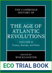 The Cambridge History of the Age of Atlantic Revolutions. Volume 1-3