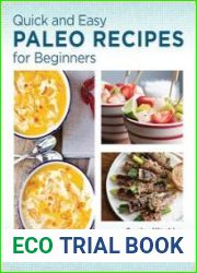 Quick and Easy Paleo Recipes for Beginners Primal Foods from the Global Kitchen