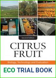 Citrus Fruit Biology, Technology, and Evaluation, 2nd Edition