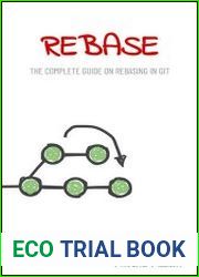 Rebase - The Complete Guide On Rebasing In Git