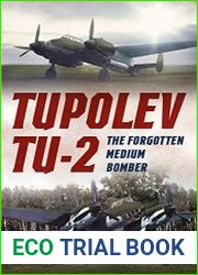 Tupolev Tu-2 The Forgotten Medium Bomber