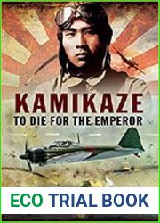Kamikaze - To Die for the Emperor
