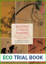 Reading Chinese Painting Beyond Forms and Colors, A Comparative Approach to Art Appreciation