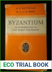 Byzantium An Introduction to East Roman Civilization