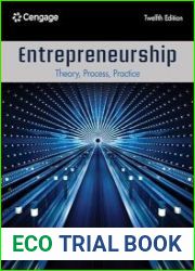 Entrepreneurship Theory, Process, Practice, 12th Edition