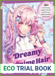 Dreamy Anime Hair 30+ Cute & Easy Styles from the World|s Most Beloved Anime Characters