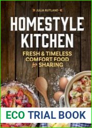 Homestyle Kitchen Fresh & Timeless Comfort Food for Sharing (Homestyle Kitchen Cookbooks)