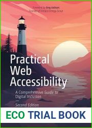 Practical Web Accessibility A Comprehensive Guide to Digital Inclusion, 2nd Edition